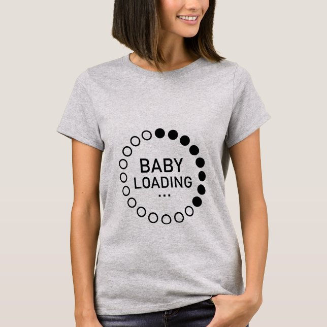 Baby Loading Maternity T-Shirt (Front)