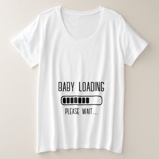 Baby Loading Please Wait Maternity Plus Size T-Shirt (Design Front)