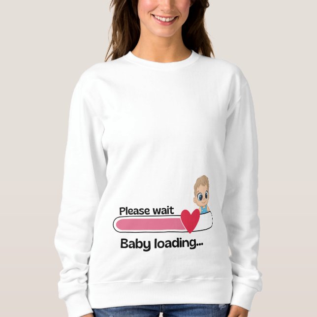 Baby Loading Pregnancy T-Shirt – Cute Maternity  Sweatshirt (Front)