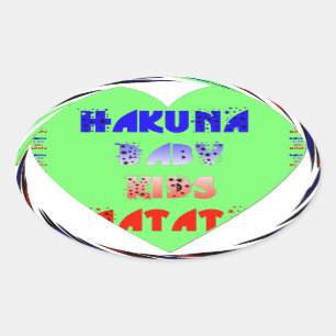 Baby Luminous Hearts Hakuna Matata Baby Kid Design Oval Sticker