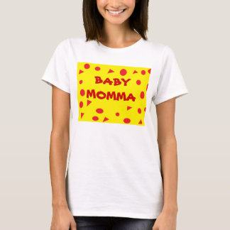 BABY MOMMA Tee