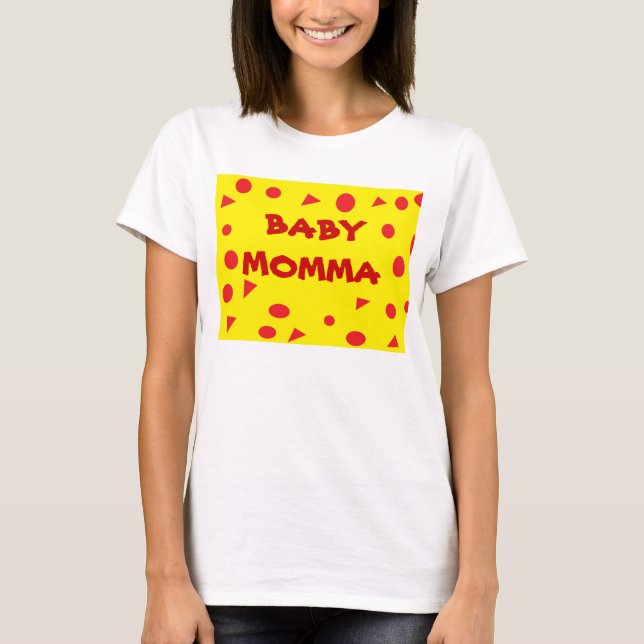 BABY MOMMA Tee (Front)