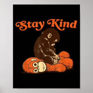 Baby monkey punch stay kind plush toy cute trendy poster