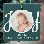 Baby Name Birth Stats Photo Green Keepsake Ceramic Ornament<br><div class="desc">This cute Baby's Birth Stats Christmas Photo Ornament is decorated with the word JOY in stylish script typography on a green background.
Easily customisable with your photo,  name,  and baby's birth stats.</div>