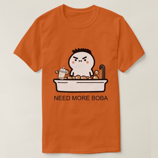 Baby Needs More Boba In His Bath T-Shirt (Design Front)