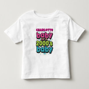 Baby of a 2000s Baby Personalised Toddler T-shirt