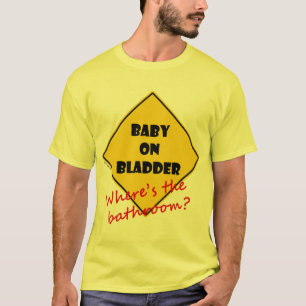 Baby on Bladder T-Shirt