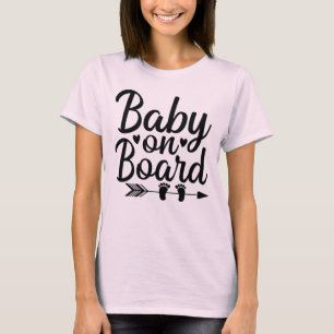 Baby on board T-Shirt