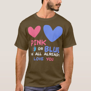 Baby Party We All Already Love You Baby Shower Gen T-Shirt