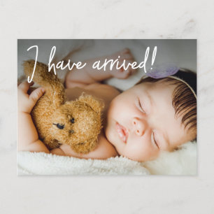 Baby Photo I have arrived Birth Announcement  Postcard