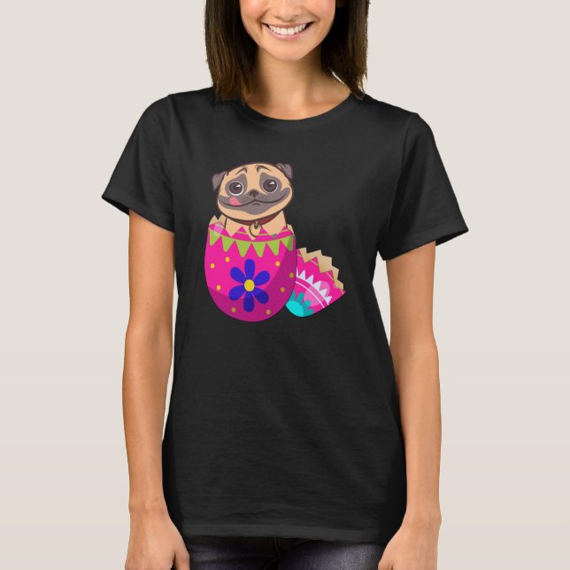Baby Pug Dog Hatching From Easter Egg Easter Day T-Shirt (Front)