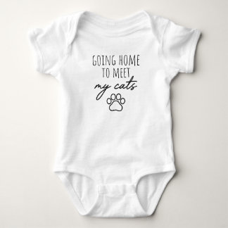 Baby Quote Going Home to Meet My Cats Funny Cat Bodysuit