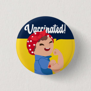 Baby Rosie Vaccinated Button   VAX'd