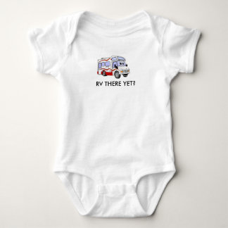 BABY RV THERE YET CLASS C BODYSUIT
