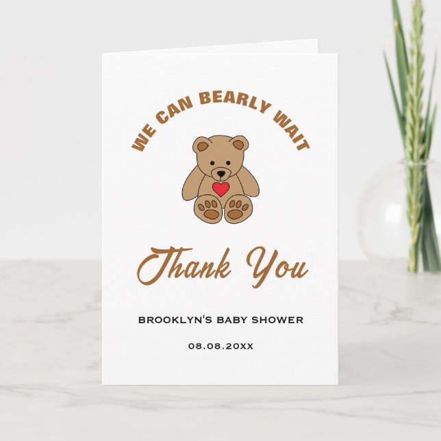 Baby Shower Brown Teddy Bear We Can Bearly Wait Thank You Card (Front)