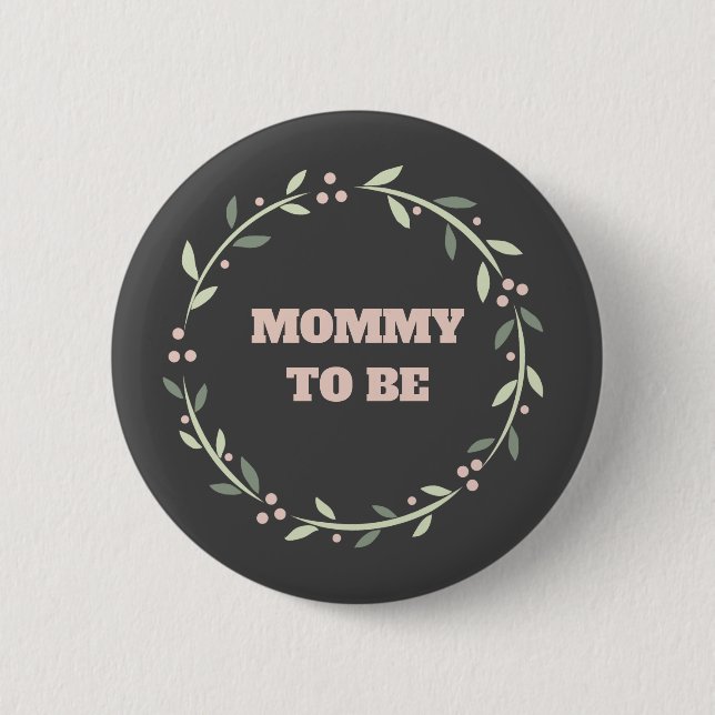 Baby shower button button for the mummy to be (Front)