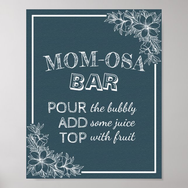 Baby Shower MOM-OSA BAR Sign Blue & White Flowers (Front)
