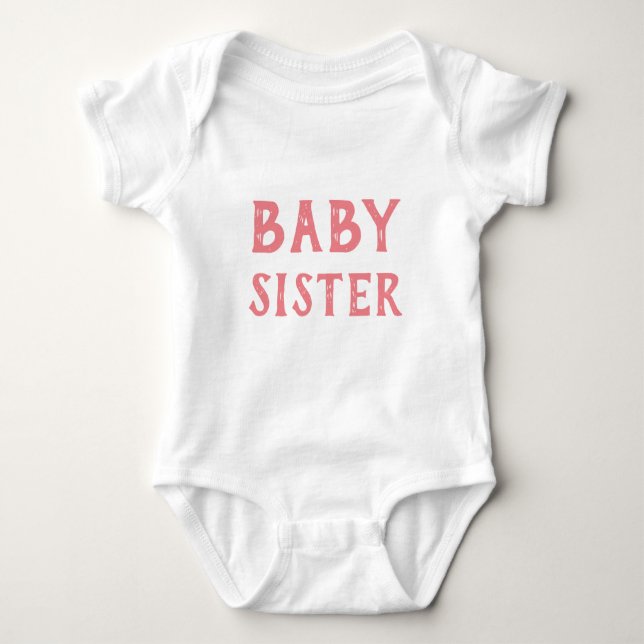 Baby Sister T-Shirt Baby Bodysuit (Front)