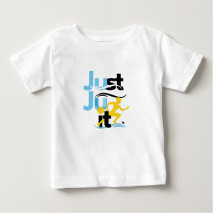 Baby T-Shirt "Just Ju It"
