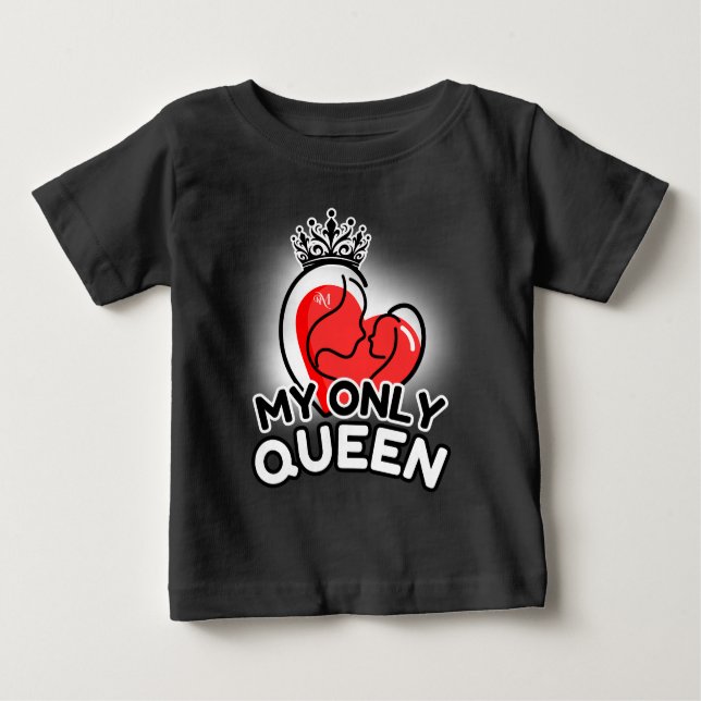 Baby T-Shirt : My Only Queen (black) (Front)