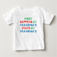 Baby TShirt: What Happens at Grandma's