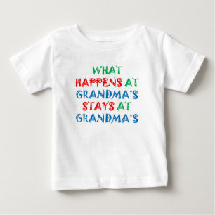 Baby TShirt: What Happens at Grandma's T-Shirt