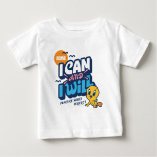 Baby TWEETY™ - I Can And I Will T-Shirt