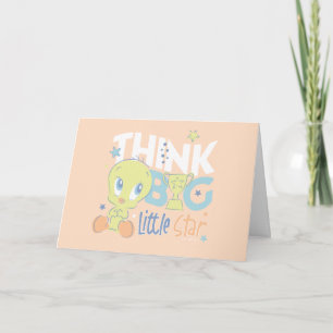 Baby TWEETY™ - Think Big Little Star Card