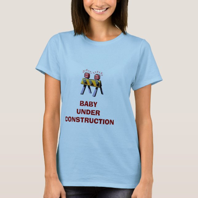 BABY  UNDER CONSTRUCTION T-Shirt (Front)