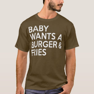 Baby Wants a Burger & Fries Funny Pregnancy T-Shirt