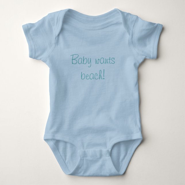 Baby wants beach cursive script baby bodysuit (Front)