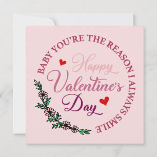 Baby You're The Reason I Always Smile-Valentine's