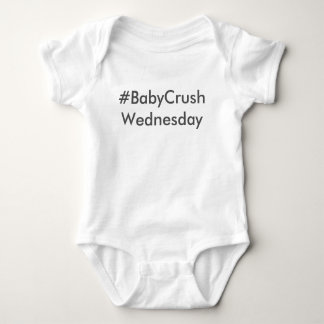 #BabyCrushWednesday Baby Bodysuit