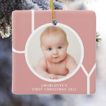 Baby's First Christmas Girl's Pink Photo Ceramic Ornament<br><div class="desc">This stylish Baby's First Christmas Photo Ornament is decorated with the word JOY in white on a pink background.
Easily customisable with your photo and name.</div>