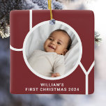 Baby's First Christmas Keepsake Photo Red Ceramic Ornament<br><div class="desc">This stylish Baby's First Christmas Photo Ornament is decorated with the word JOY in modern typography on a maroon background.
Easily customisable with your photo,  name,  and year.
Makes a special gift for grandparents,  aunts,  and uncles.</div>