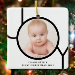 Baby's First Christmas Personilized Photo Ceramic Ornament<br><div class="desc">This stylish Baby's First Christmas Photo Ornament is decorated with the word JOY in black on a white background.
Easily customizable with your photo and name.</div>