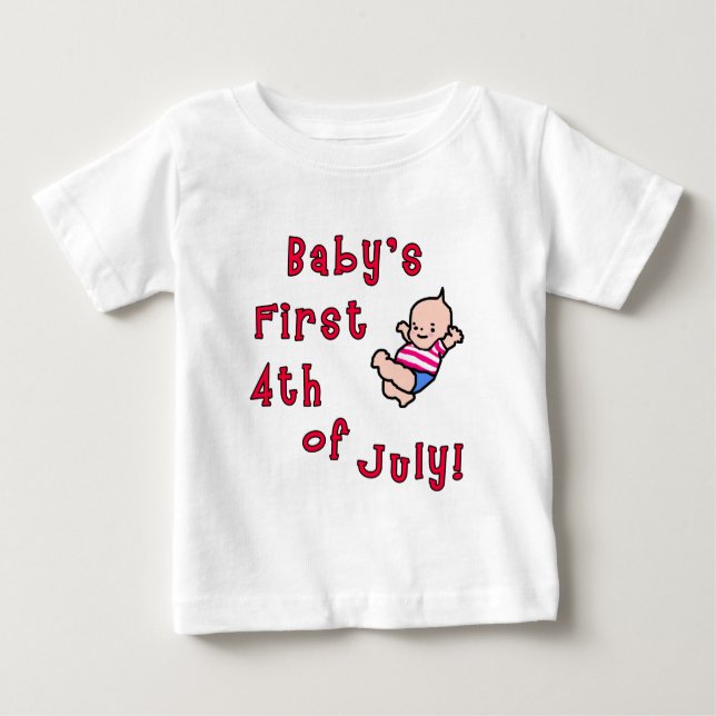 Baby's First Fourth of July Products Baby T-Shirt (Front)