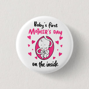 Baby's First Mother's Day On The Inside 3 Cm Round Badge