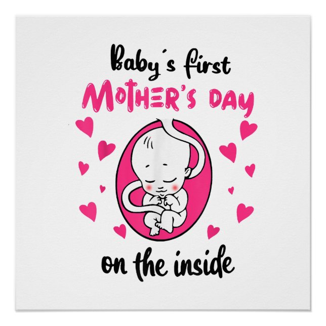 Baby's First Mother's Day On The Inside Poster (Front)
