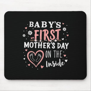Babys First Mothers Day On The Inside Pregnant Mum Mouse Pad
