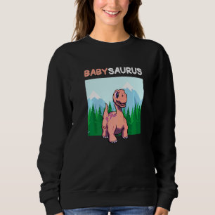 Babysaurus Dinosaur Cute Kiddo Apatosaurus 2 Sweatshirt