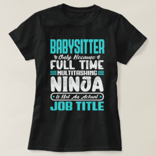 Babysitter Multitasker Funny Nanny Job Skills T-Shirt