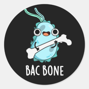 Bac Bone Funny Bacteria Pun Classic Round Sticker