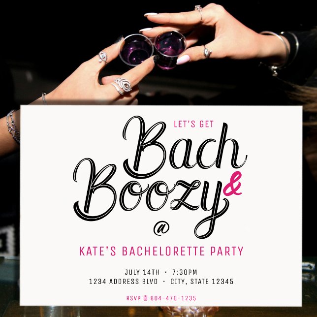 Bach & Boozy White & Pink Bachelorette Party Invitation (Bach & Boozy Black & Pink Bachelorette Party Invitation
)