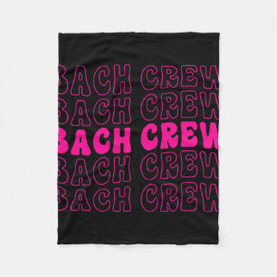 Bach Crew Bride Squad Bridal Party Bachelorette Ma Fleece Blanket