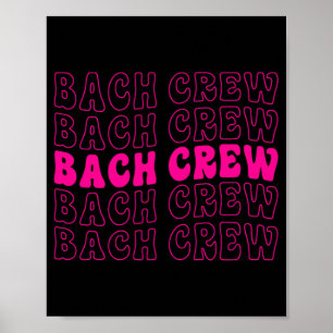 Bach Crew Bride Squad Bridal Party Bachelorette Ma Poster