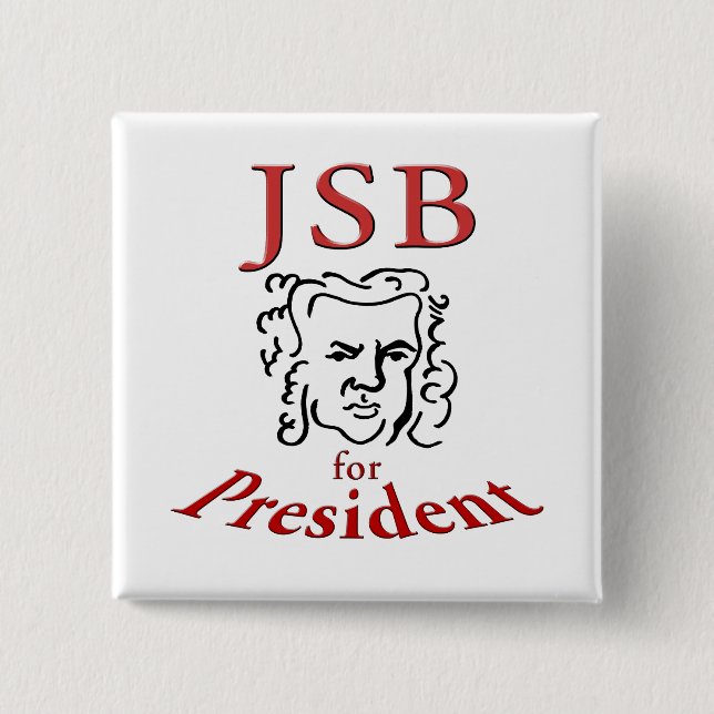 Bach for President 15 Cm Square Badge (Front)