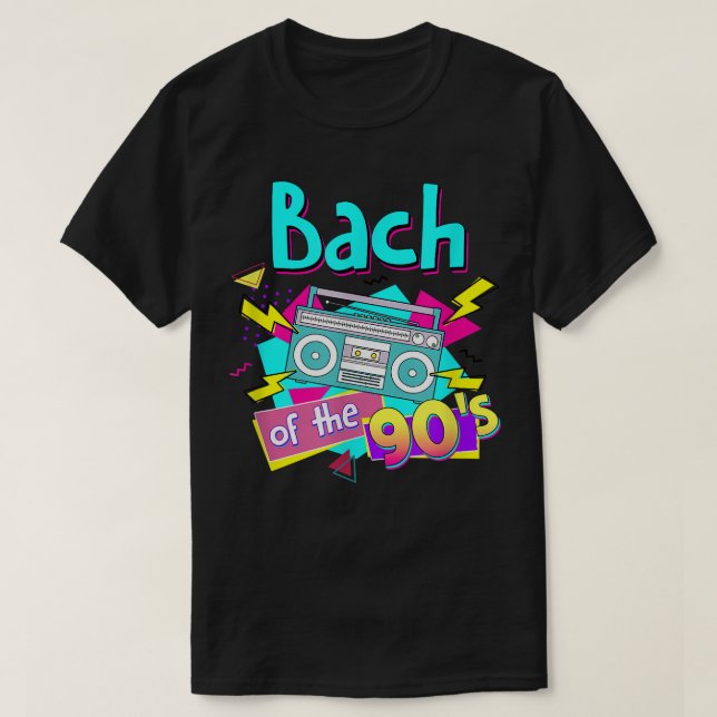 Bach Of The 90s Bridesmaids 90s Theme Bachelorette T-Shirt (Design Front)