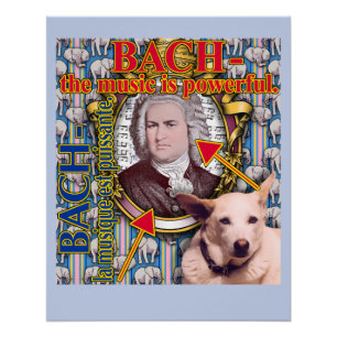BACH - the music is powerful. Poster