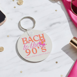 Bach to the 90s – Retro Bachelorette Party Design Key Ring